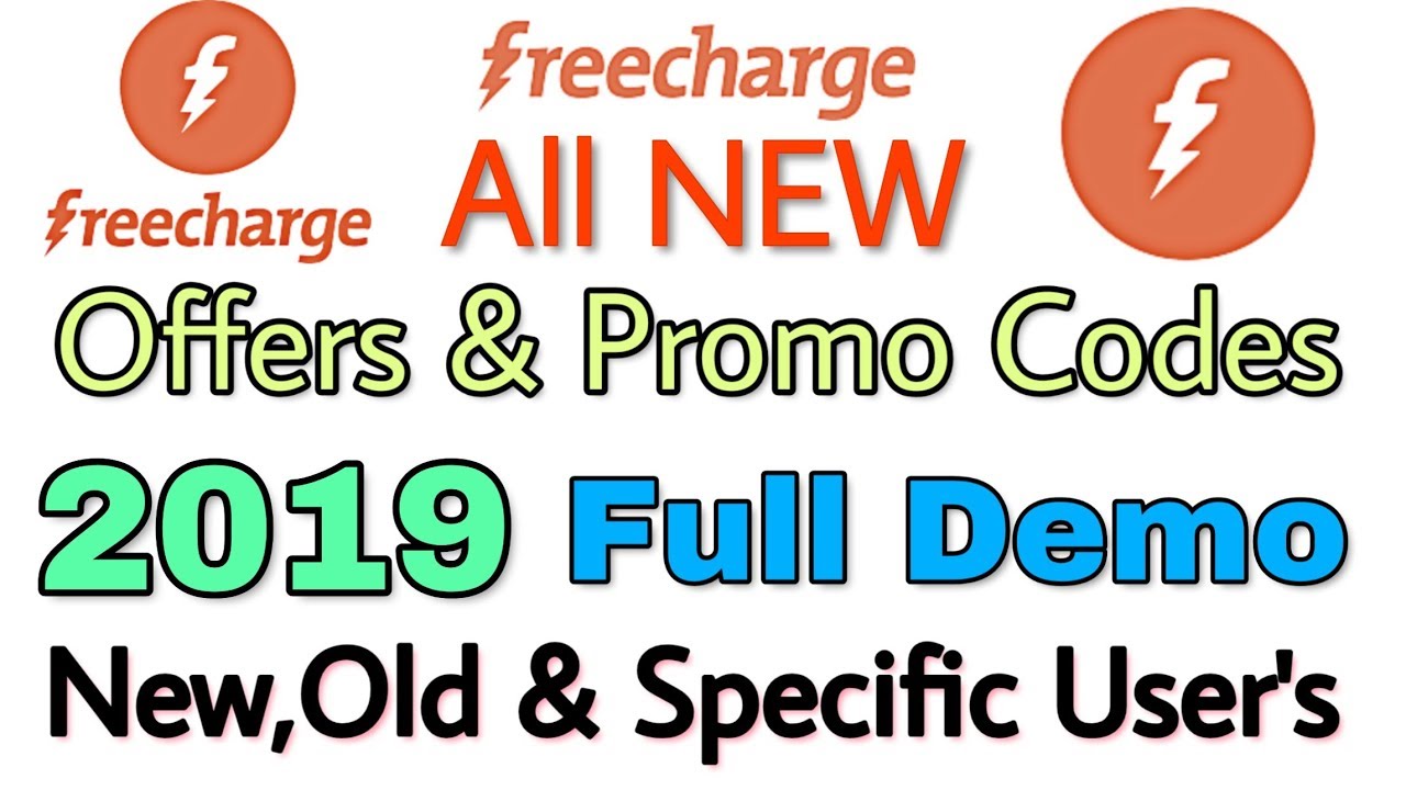 Freecharge all New Promo Codes and Offers with Full Demo For New,Specific and Old Users | July 2019