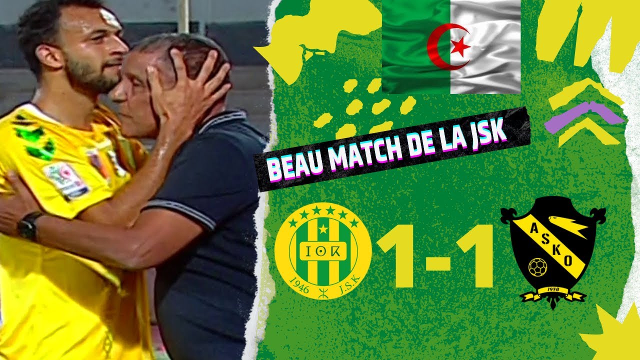JSK VS ASKO FC DE KARA , RÉSUMÉ DU MATCH.