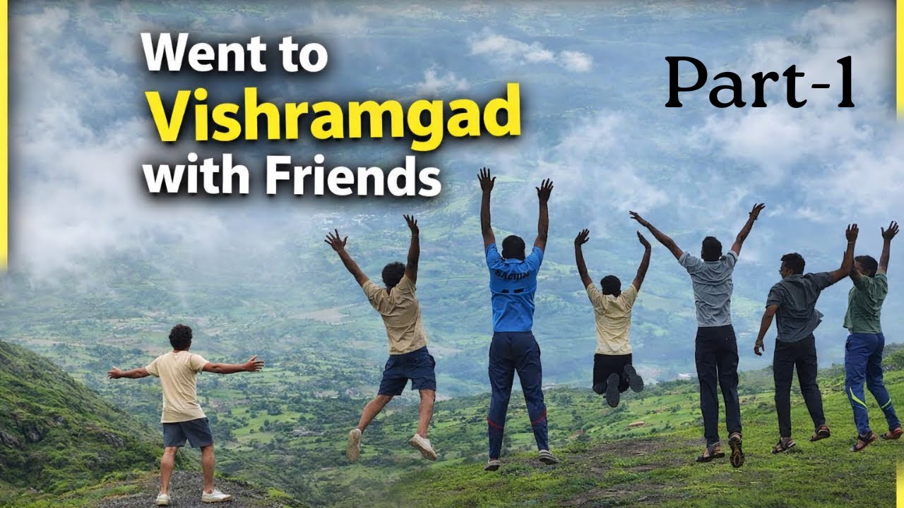 Part 1 | Patta Fort | Vishramgad Travel Vlog with Friends | Nashik | Maharashtra | #trekking #fort