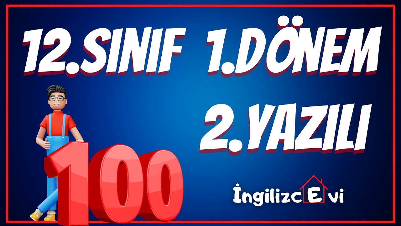 12. Sınıf İngilizce 1. Dönem 2. Yazılıya Hazırlık | 2023