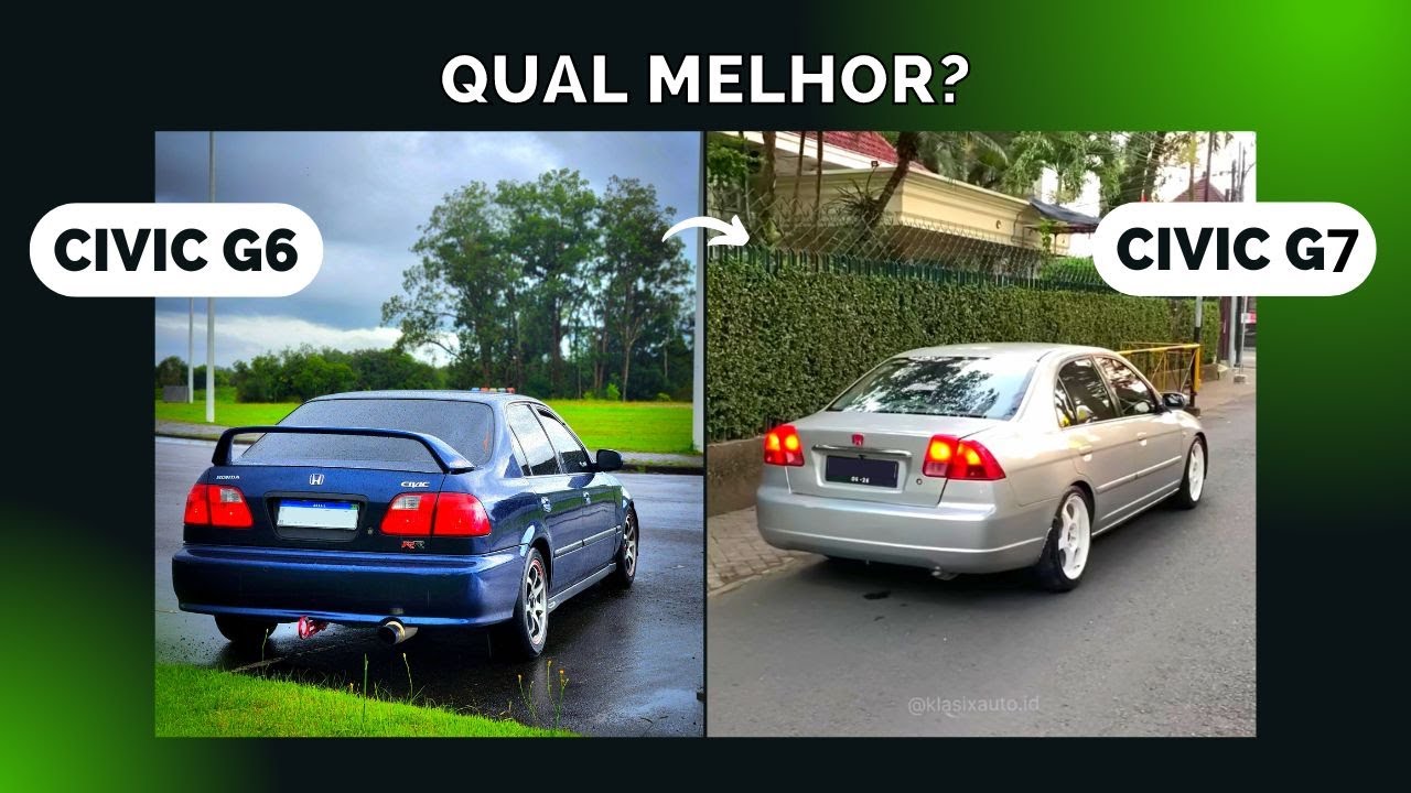 QUAL MELHOR ESCOLHA? CIVIC G6 OU G7