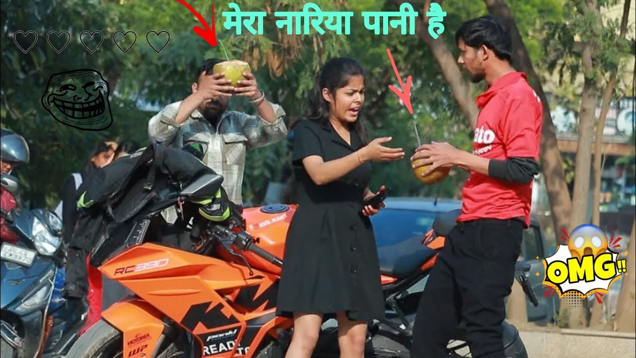 मेरा नारिया पानी था || Drank Prank On Cute Girl Gone Angry 😡