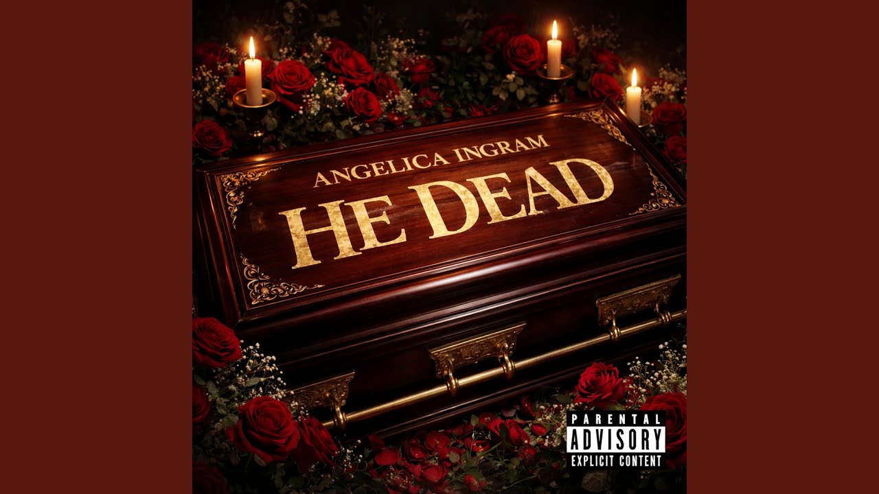 He Dead (feat. Angelica Ingram & AceVane)