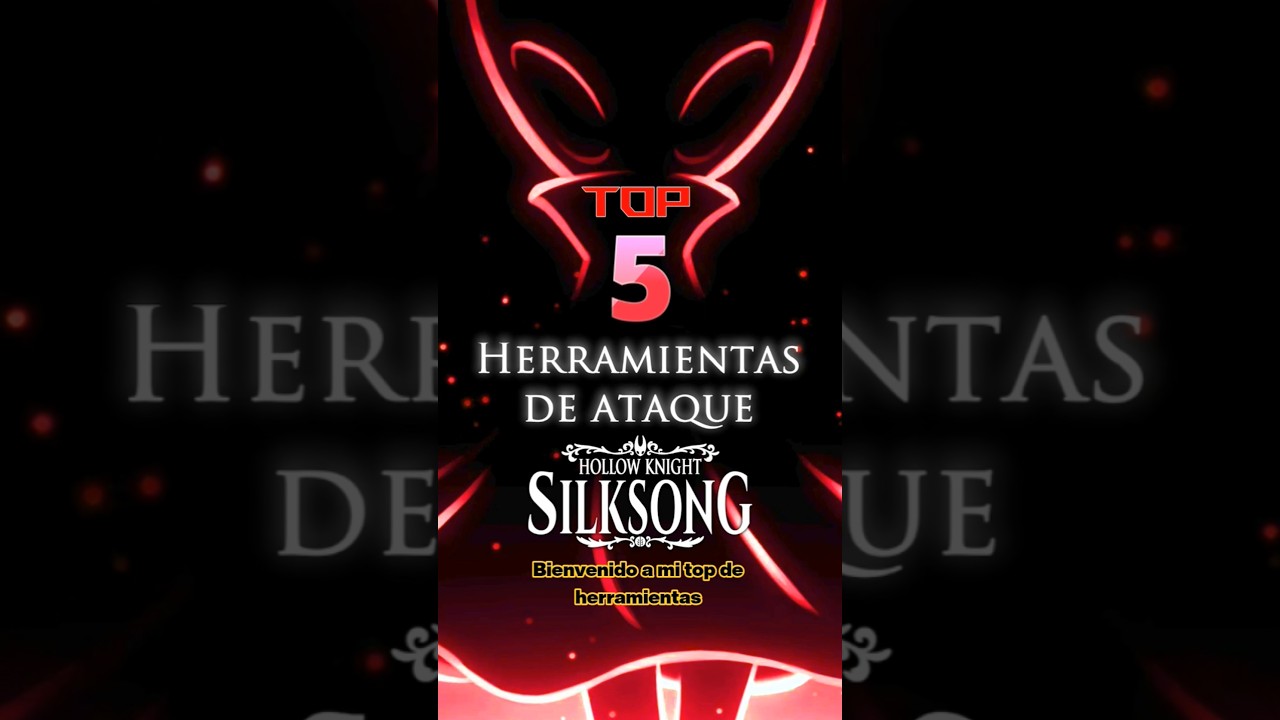 Top 5 Herramientas de ataque (rojas). #silksong #hollowknight #games #top5 #top