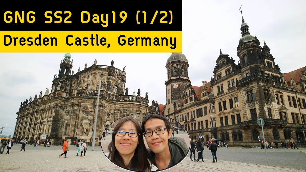 GNG SS2 Day19 (1/2) | ปราสาทเดรสเดน | Dresden Castle | Germany