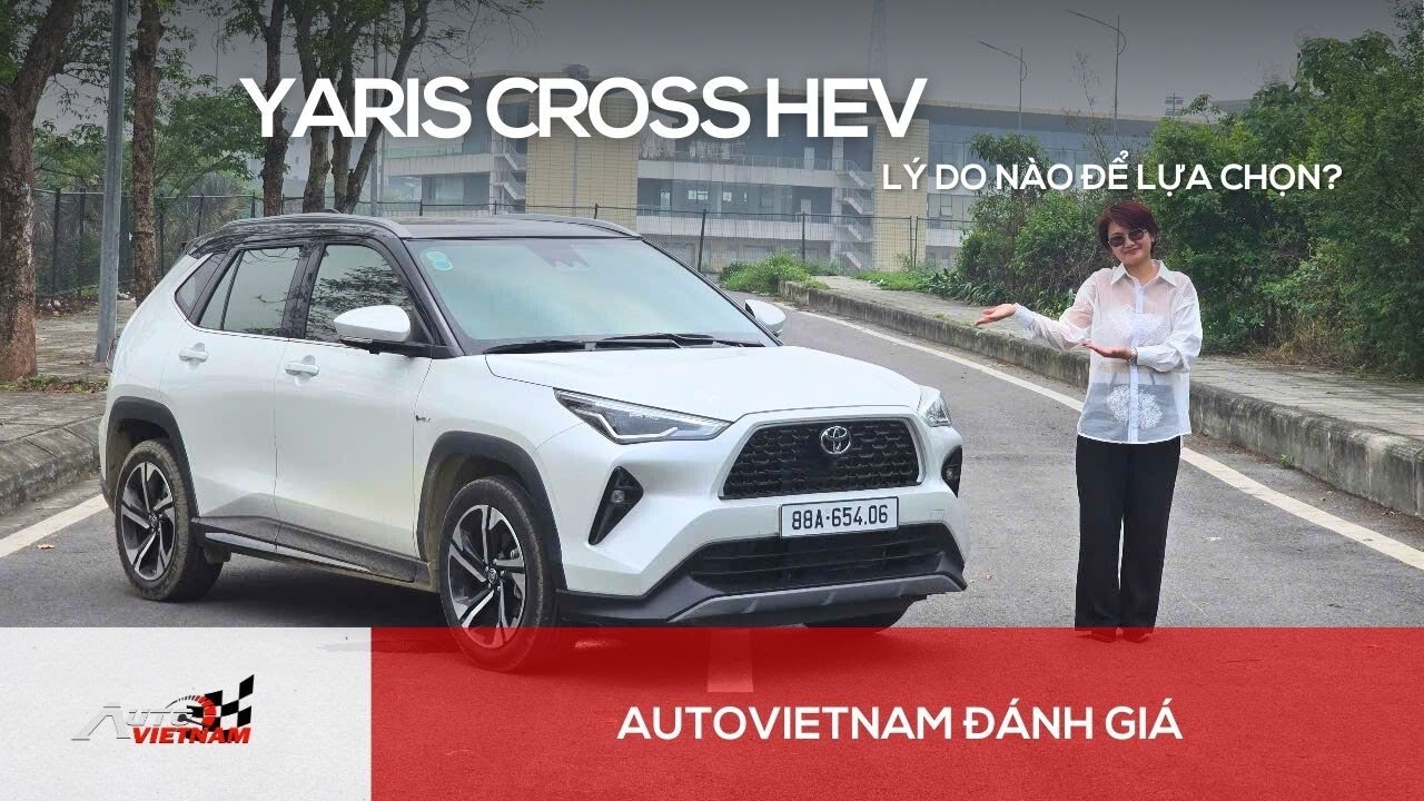 Đánh giá Toyota Yaris Cross HEV: Điều gì khiến nhiều gia đình cân nhắc mẫu xe này?