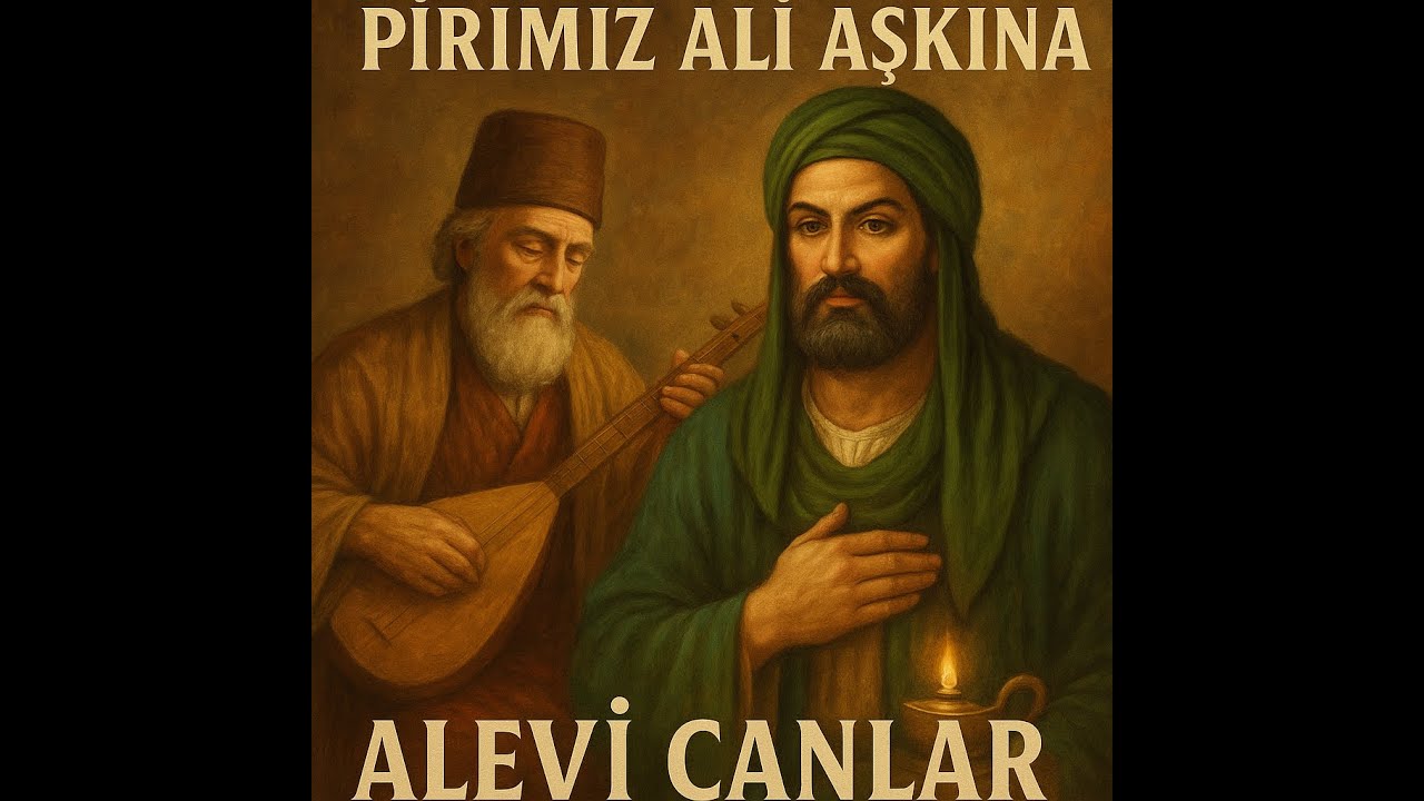 Pirimiz Ali Aşkına &ndash; Alevi Deyişi | Alevi Canlar