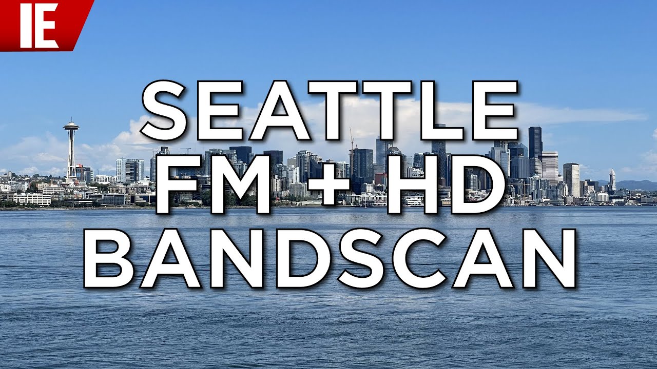 🇺🇸 Seattle, Washington - Full FM & HD Bandscan: June 29, 2023