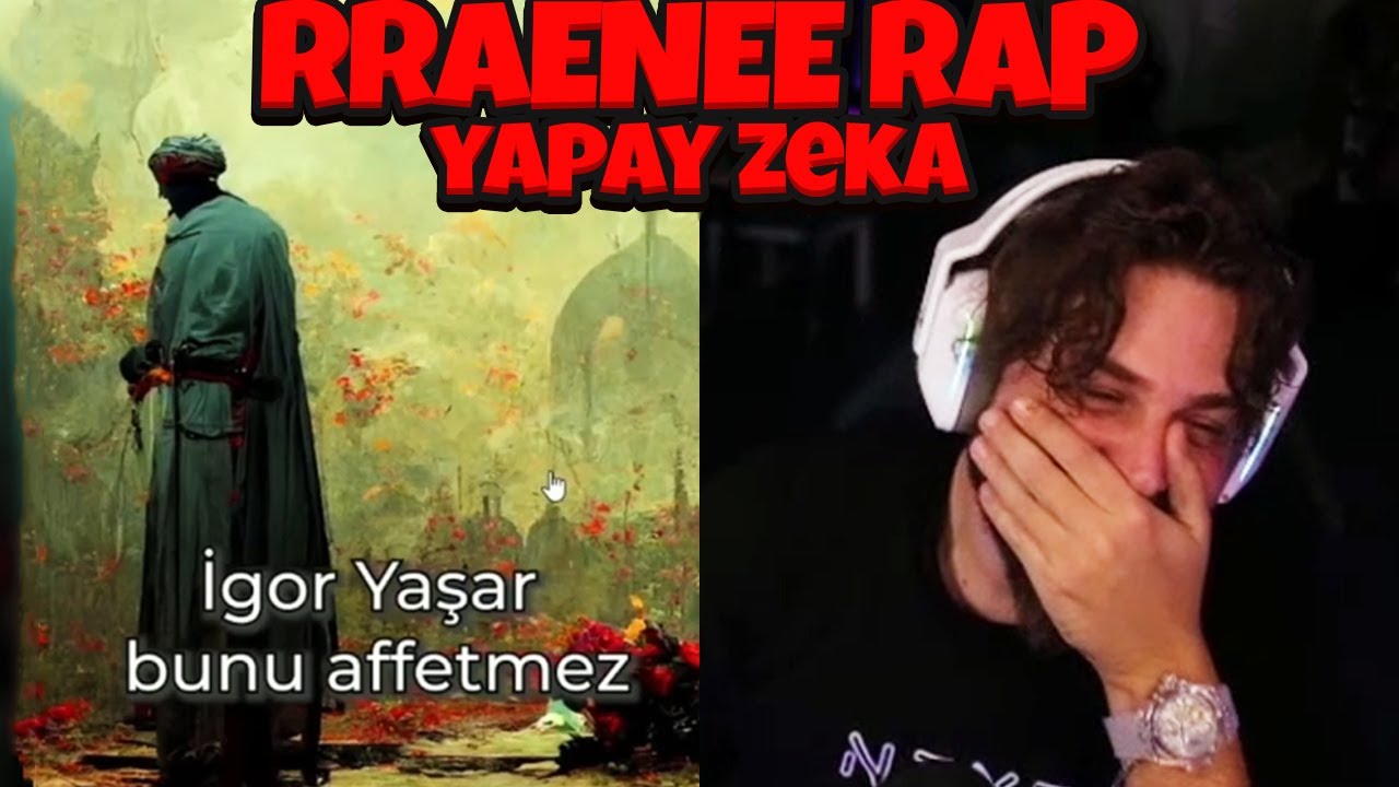 Elraenn Yapay Zekaya RRaenee Rapi Çizdirdim İzliyor