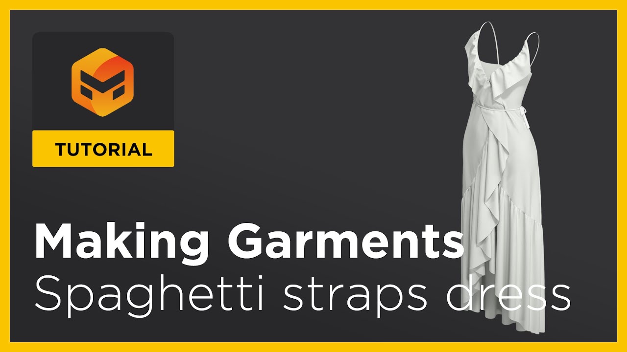 Marvelous Designer 11 Tutorial: Spaghetti straps dress