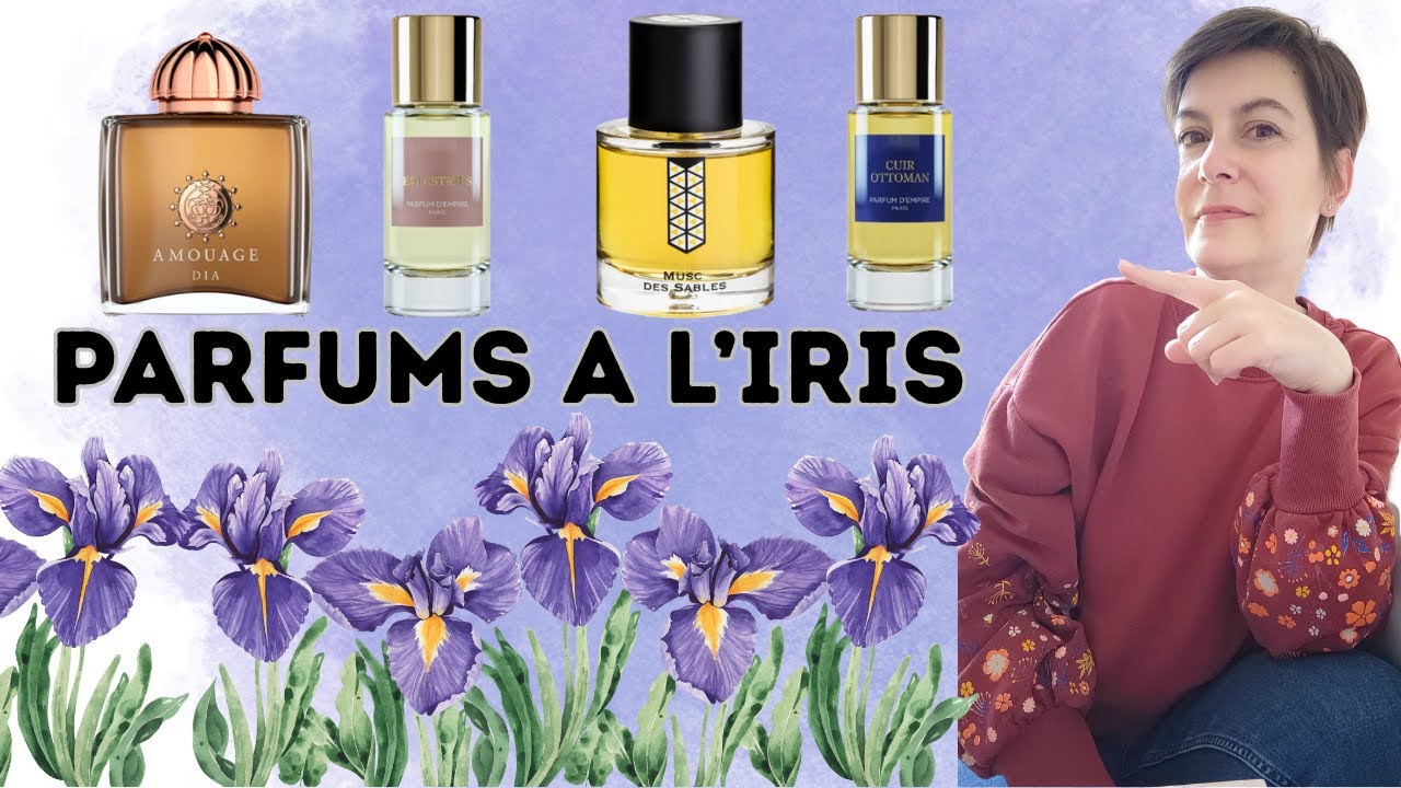 MES PLUS BEAUX PARFUMS A L'IRIS