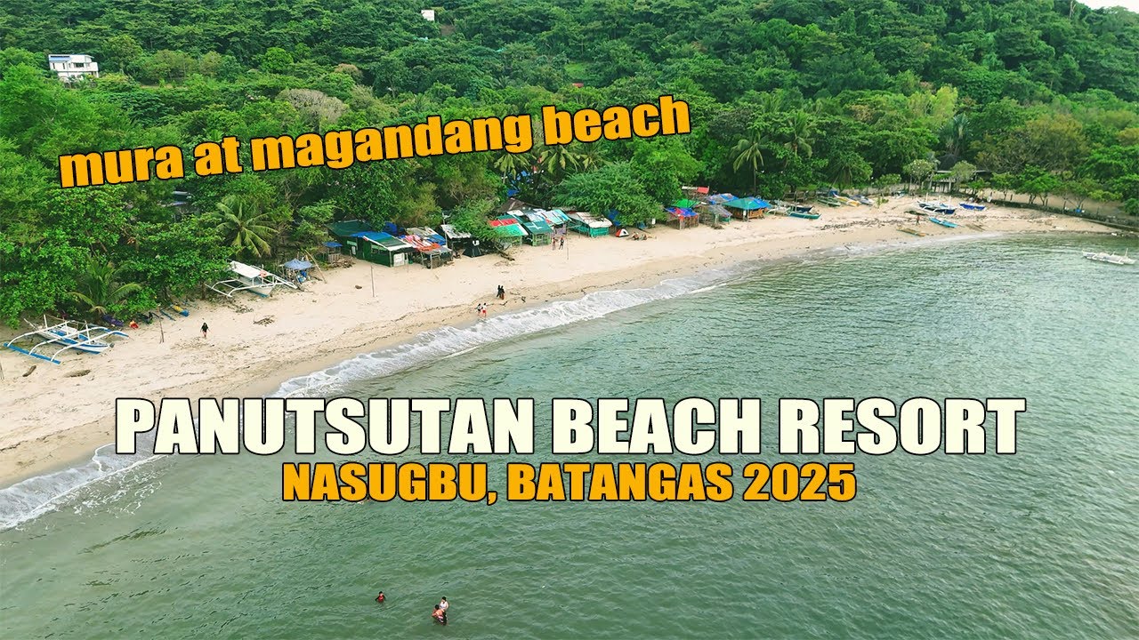 DINADAYONG BEACH RESORT sa NASUGBU BATANGAS | PANUTSUTAN BEACH PHILIPPINES Travel Vlog 2025