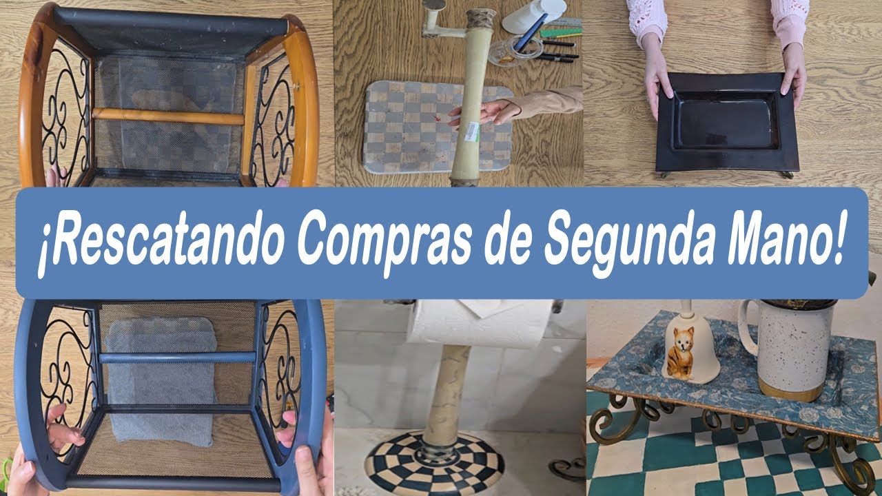 ¡Rescatando Tesoros de Segunda Mano! - Decorando y Ahorrando