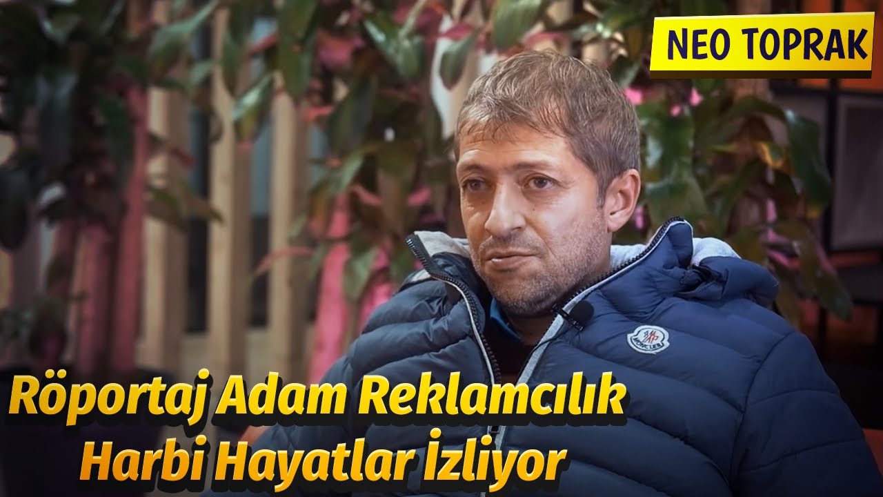 Neo Toprak - Röportaj Adam Reklamcılık Harbi Hayatlar İzliyor