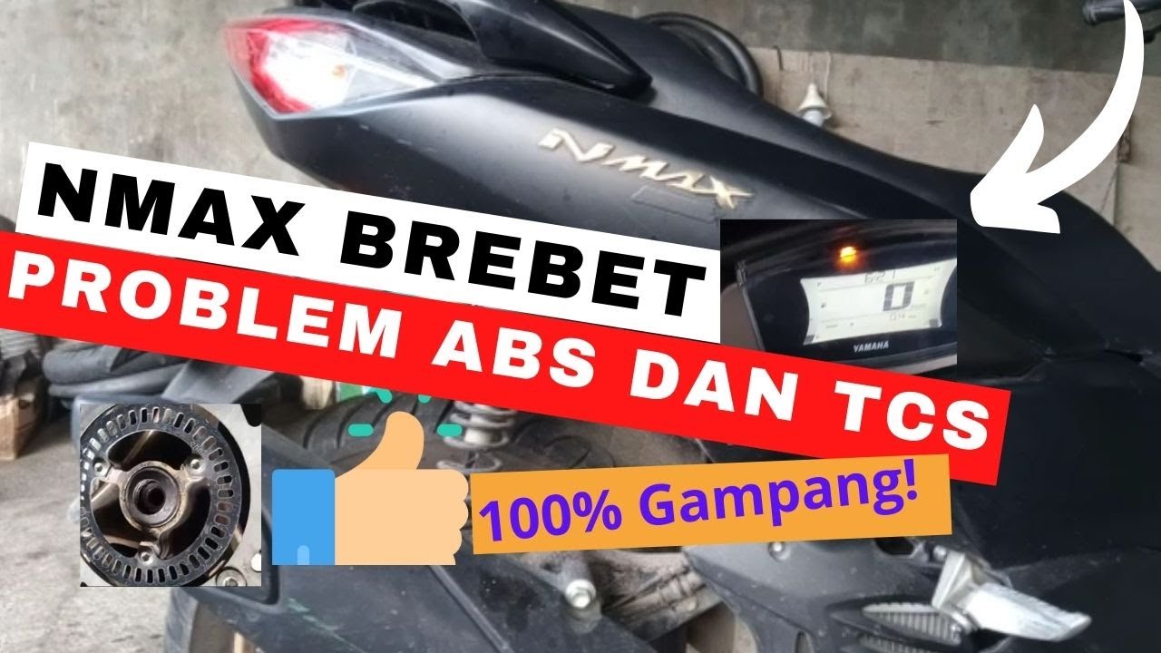 Nmax brebet Problem ABS dan TCS, 100% Gampang!