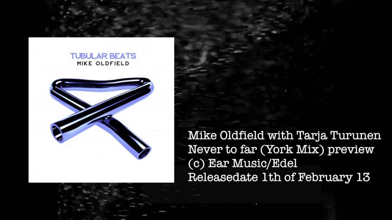 Mike Oldfield with Tarja Turunen - Never to far (York Mix) Preview