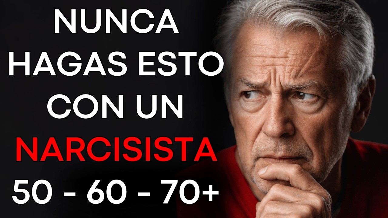 8 ERRORES GRAVES que NUNCA debes cometer con un NARCISISTA en la TERCERA EDAD (50, 60, 70+)