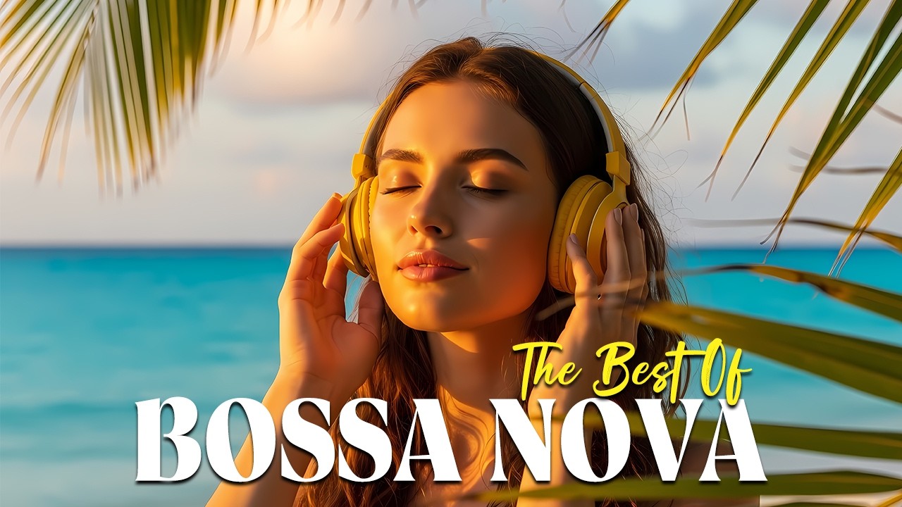 Bossa Nova Covers of Popular 100 Hits 💥 Best Bossa Nova Songs 2026 - Bossa Nova Playlist