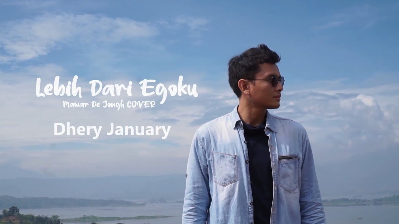 Mawar De Jongh - Lebih Dari Egoku (dheryjanuary Cover)