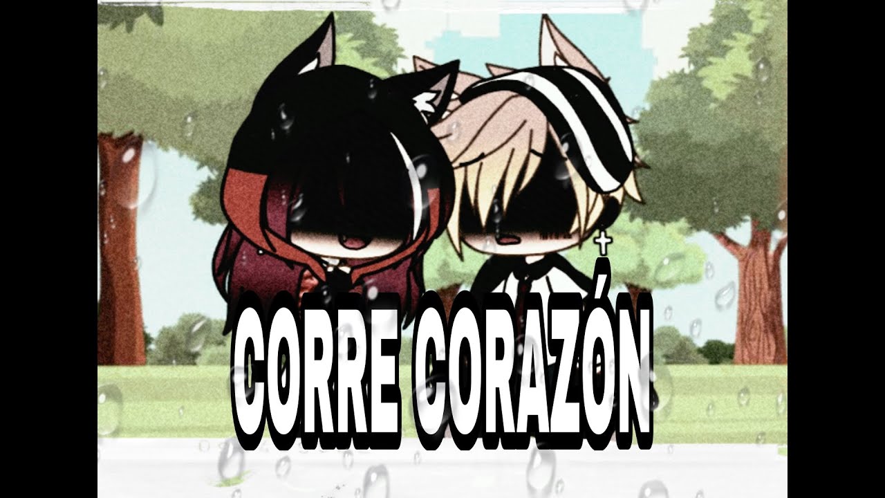 CORRE ❤️//RYRW//GACHA LIFE