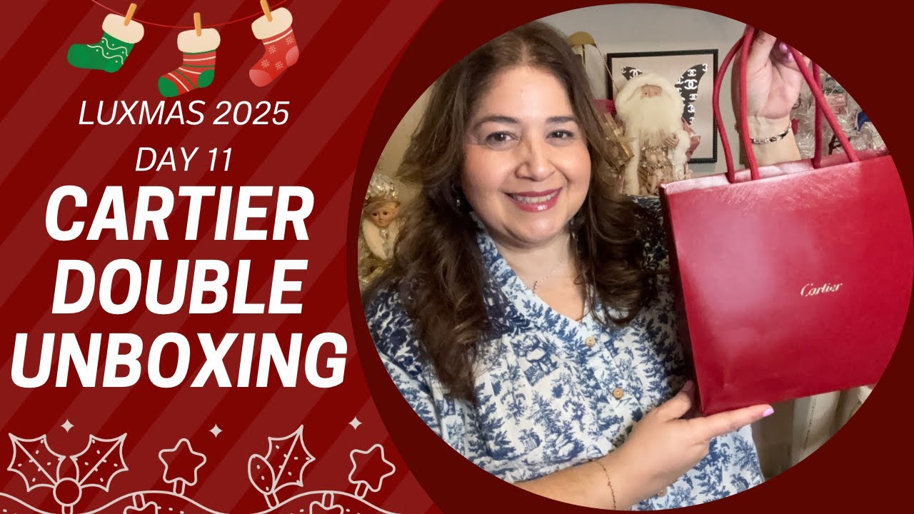 LUXMAS 2025, День 11 - Распаковка двойной коллекции Cartier - Совершенно новая, дешевле розничной...