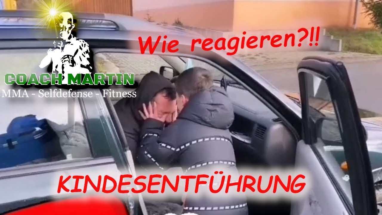 Kinder Selbstverteidigung: Was mein Kind wissen MUSS! - ENTFÜHRUNG
