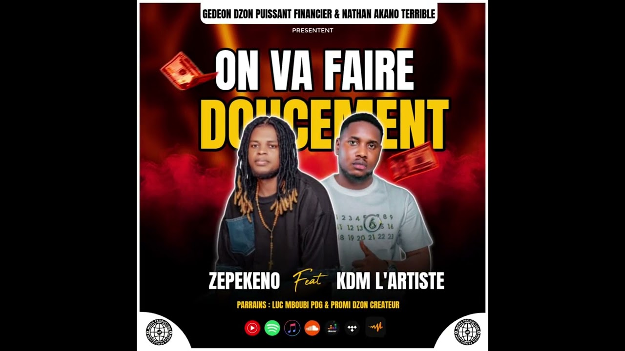 ZEPEKENO FEAT KDM L’ARTISTE - ON VA FAIRE DOUCEMENT 