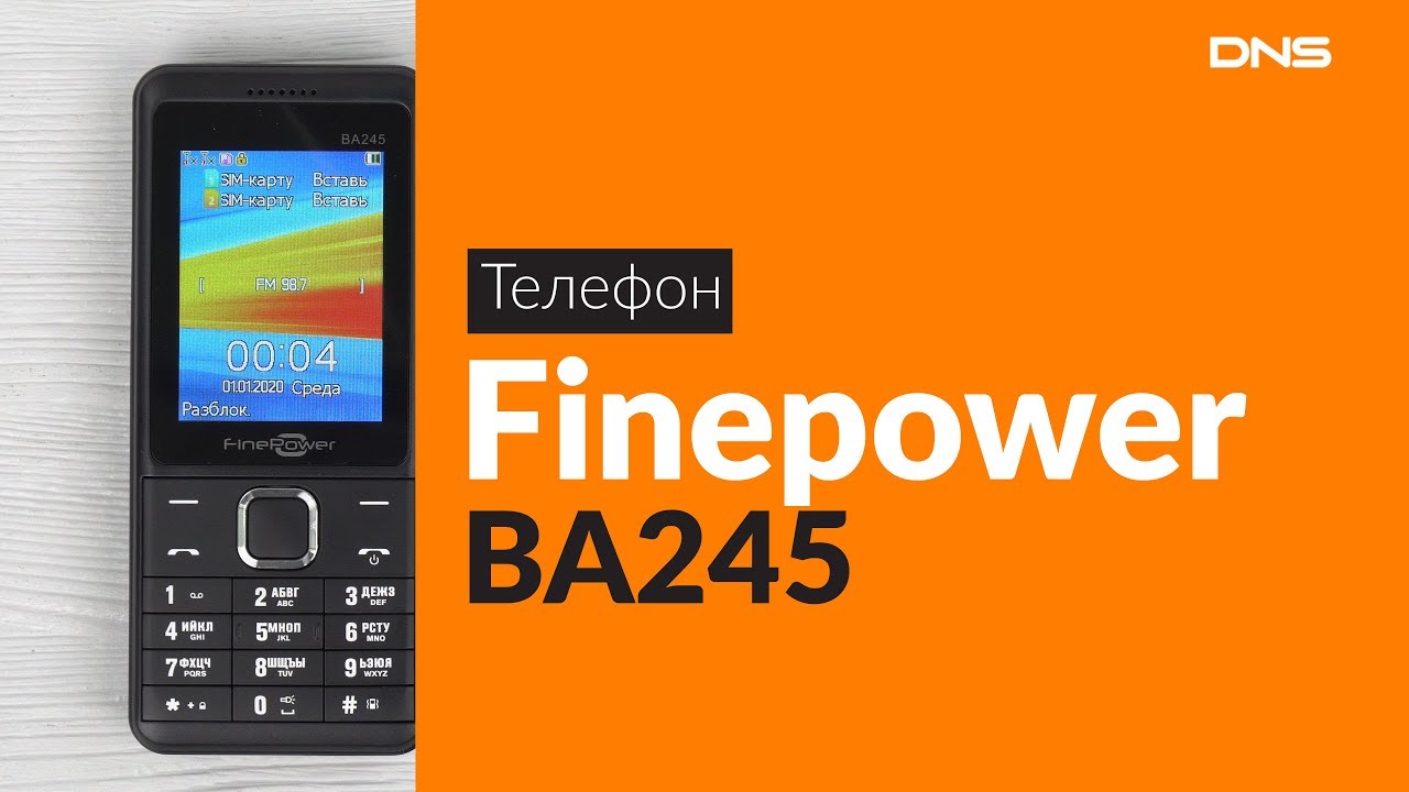 Распаковка телефона Finepower BA245 / Unboxing Finepower BA245