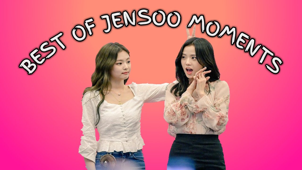 Best of JENSOO Moments (BLACKPINK JENNIE & JISOO) |#WorldStarJISOODay PART 3
