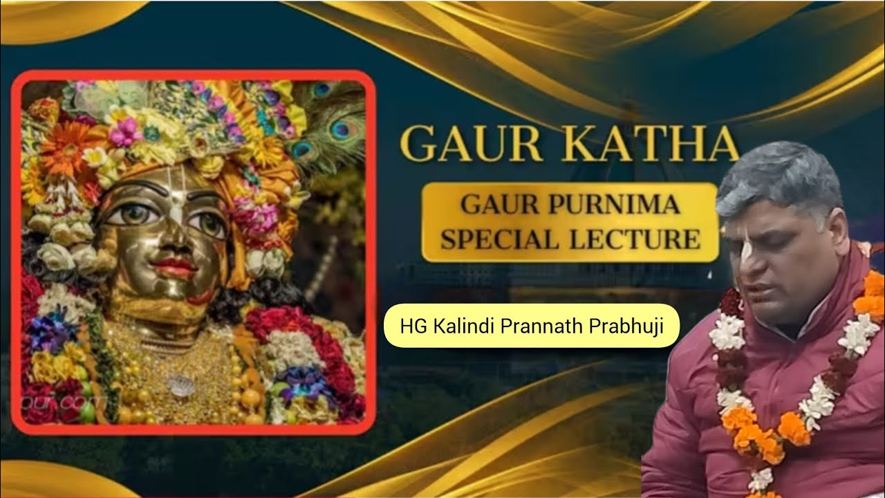 Gaur Katha || HG Kalindi Pran Nath Prabhu Ji