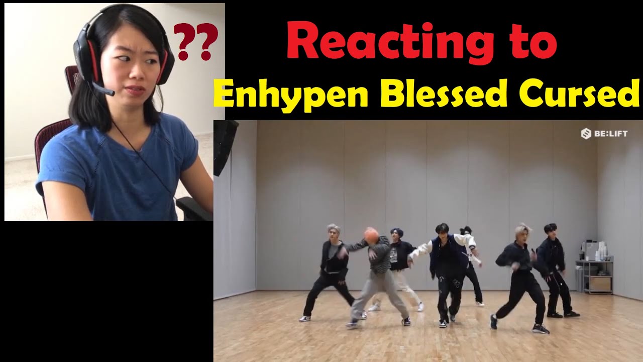 Reacting to Enhypen- Blessed Cursed Dance