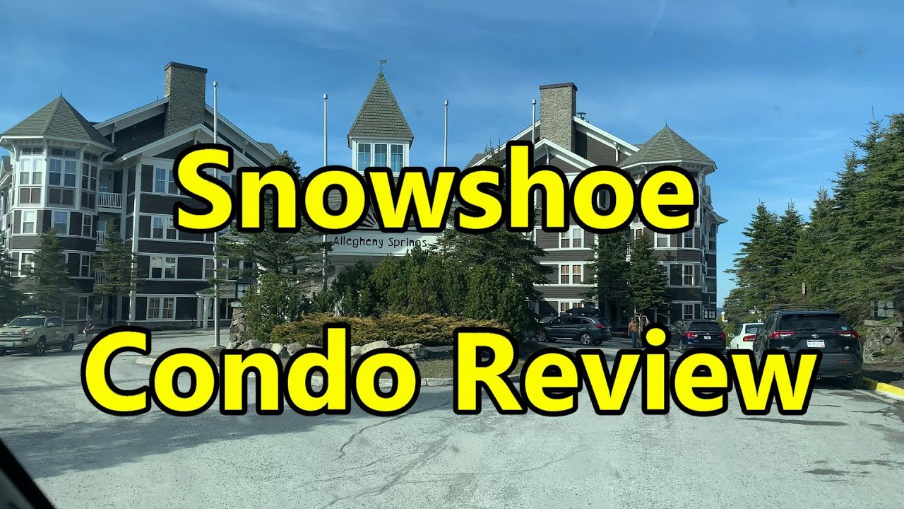 Snowshoe Spring Ski Trip Allegheny Springs condo review.
