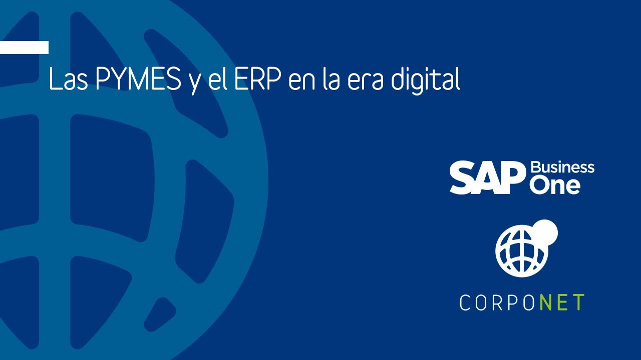 Webinar: Las PYMES y el ERP en la era digital