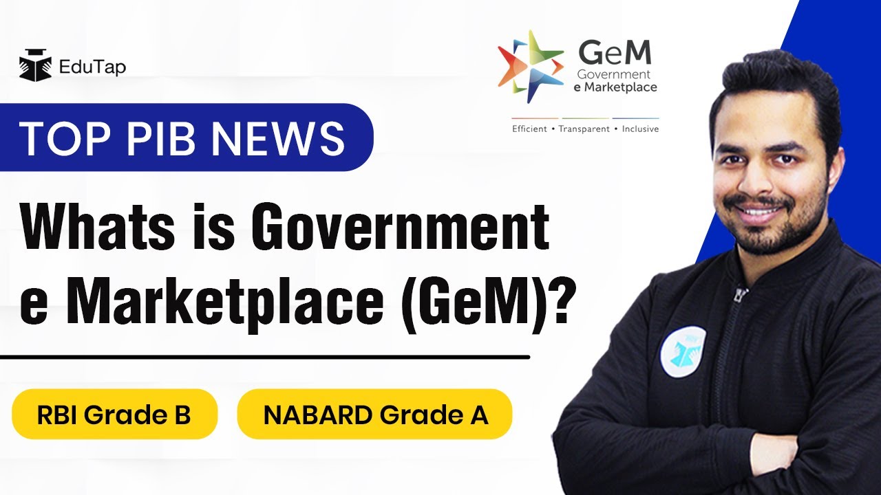 Government e Marketplace (GeM)| Important News Article | Current Affairs for RBI Grade B NABARD Gr A