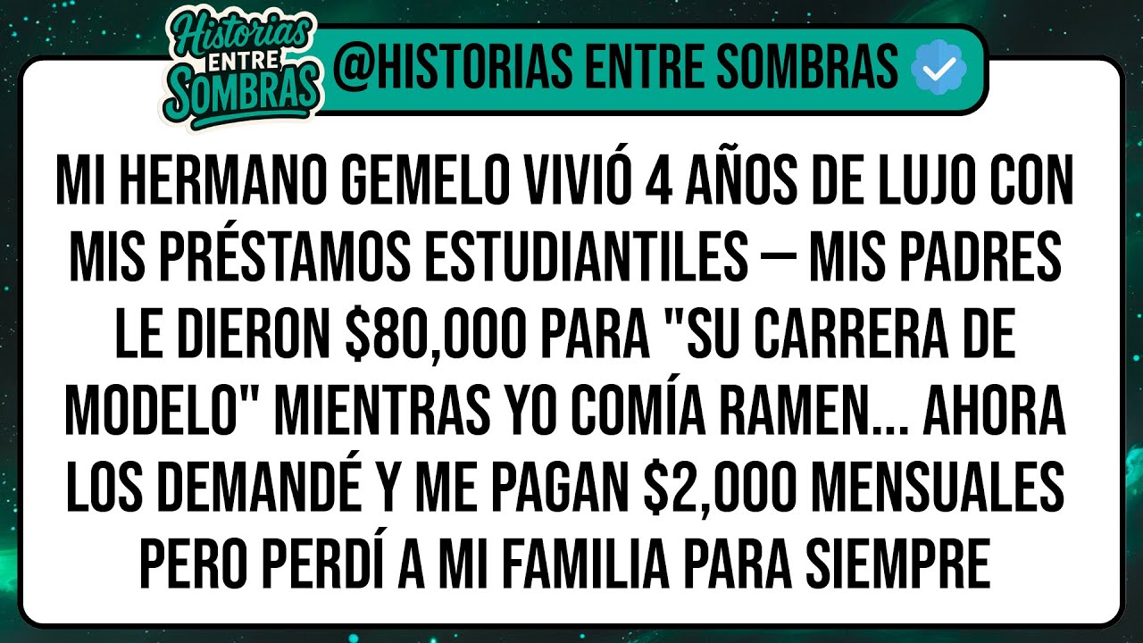 Mi Hermano Gemelo Vivió 4 Años De Lujo Con MIS Préstamos Estudiantiles — Mis Padres Le Dieron ...