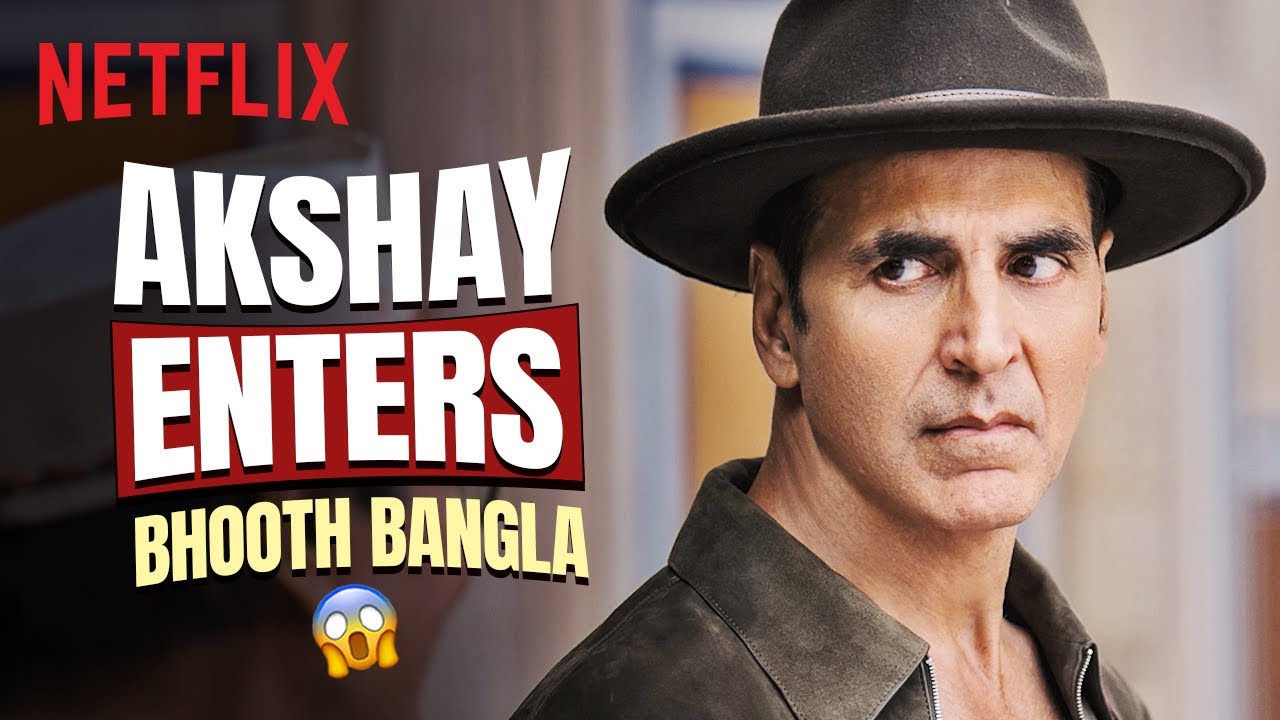 Akshay Kumar&rsquo;s HILARIOUS Entry Into his Haveli with Asrani 😂 | Bhooth Bangla | Netflix India