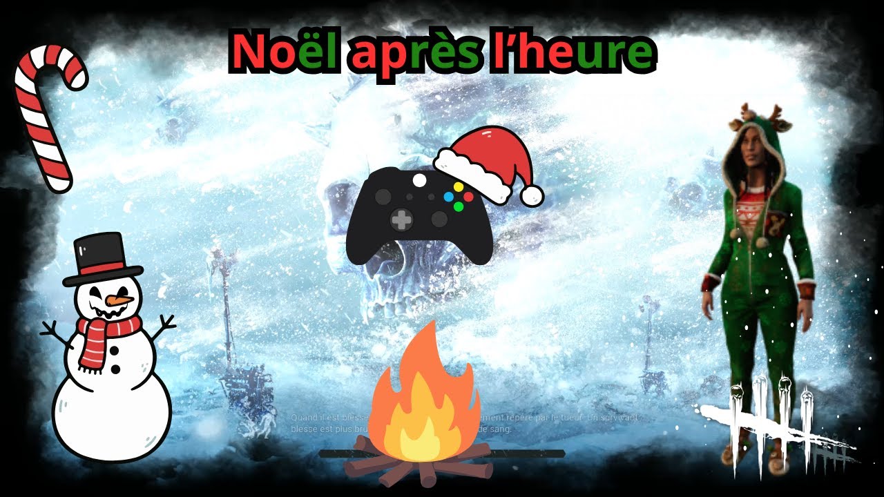 Dead By Daylight - Noël après l'heure !  ☃❄