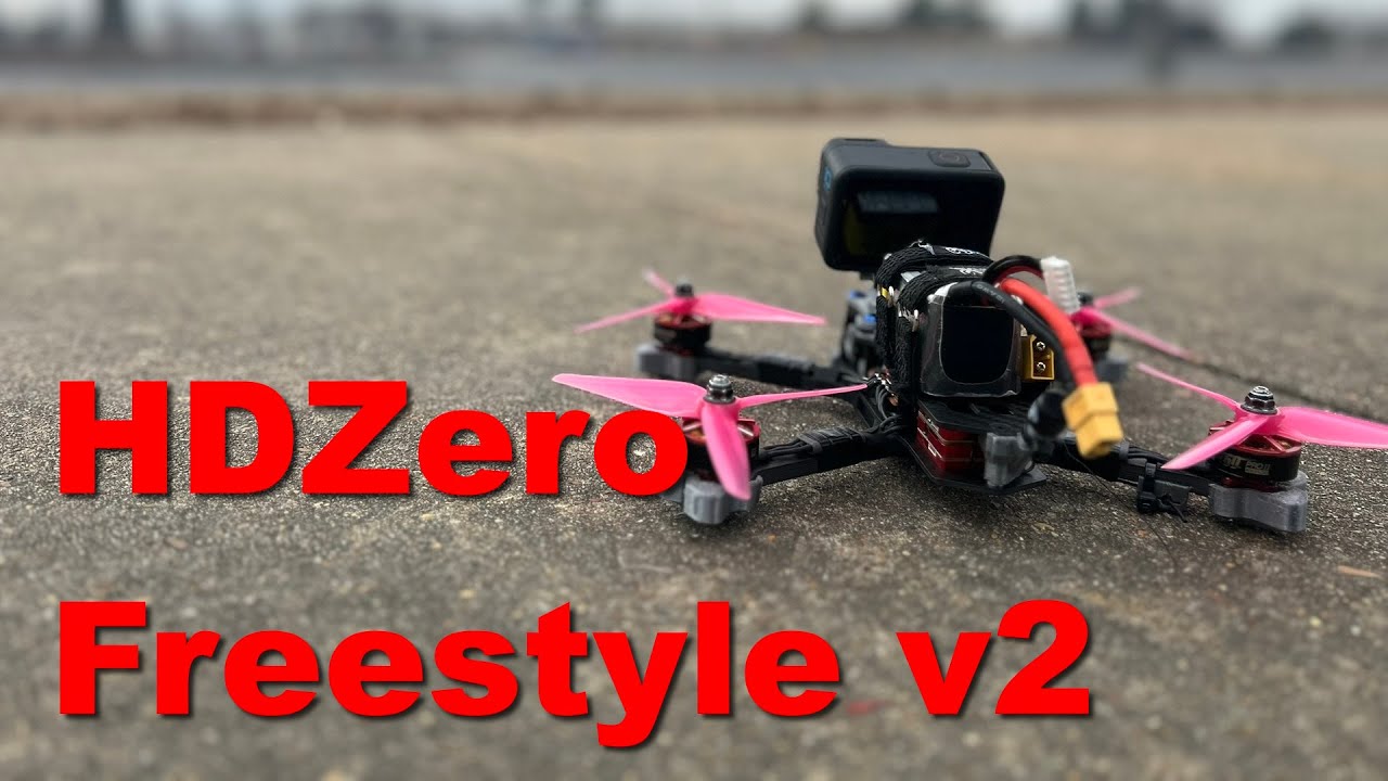 HDZero Freestyle v2: Almost A Bad Time