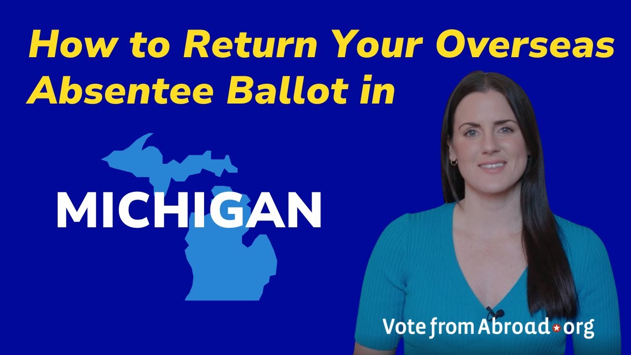How to Return Your Michigan Overseas Absentee Ballot