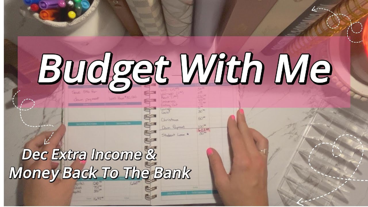 Budget With Me | Extra December Income + Taking Cash Back to the Bank💰