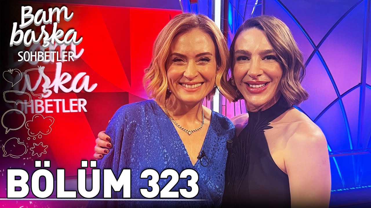 Bambaşka Sohbetler 323. Bölüm - Ceylan Atınç Tanrıverdi | 