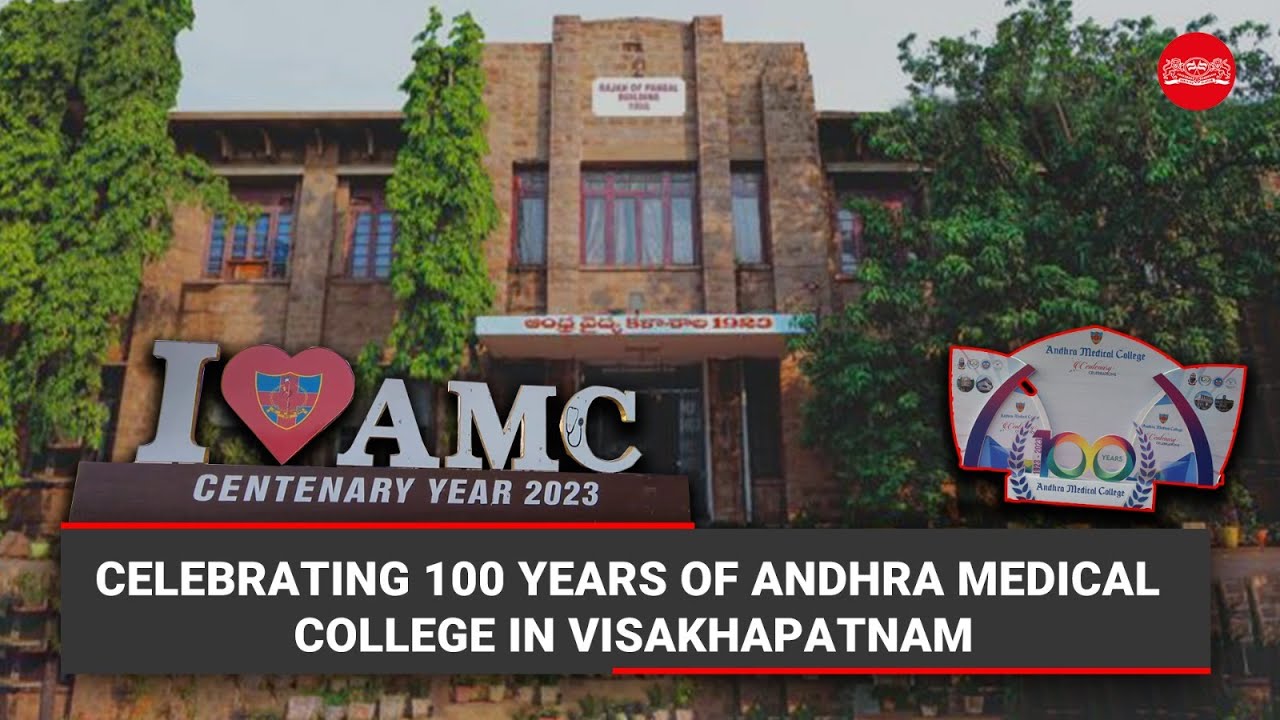 Celebrating 100 years of Andhra Medical College in Visakhapatnam