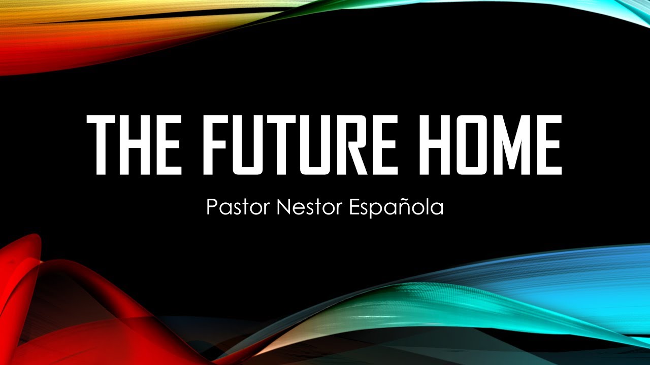 15. The Future Home (Bible Study)