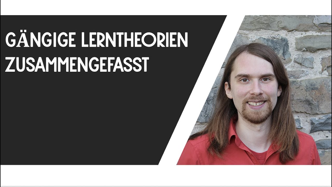 Gängige Lerntheorien/ Lernmodelle (Konditionierung, Piaget, Situiertes Lernen, etc.)
