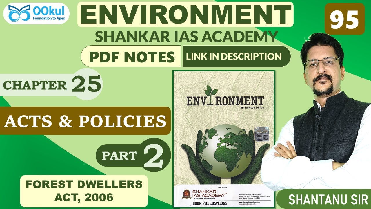 Acts and Policies | Forest Dwellers Act 2006 | Environment | Shankar IAS | Ch 25(2) | UPSC Exams