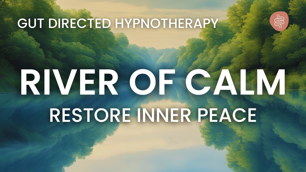 СНЯТИЕ СТРЕССА гипнотерапевтическая медитация при синдроме раздраженного кишечника | Река спокойс...