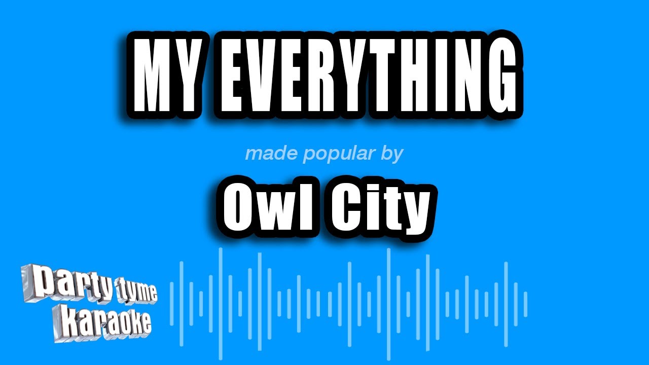 Owl City - My Everything (Karaoke Version)