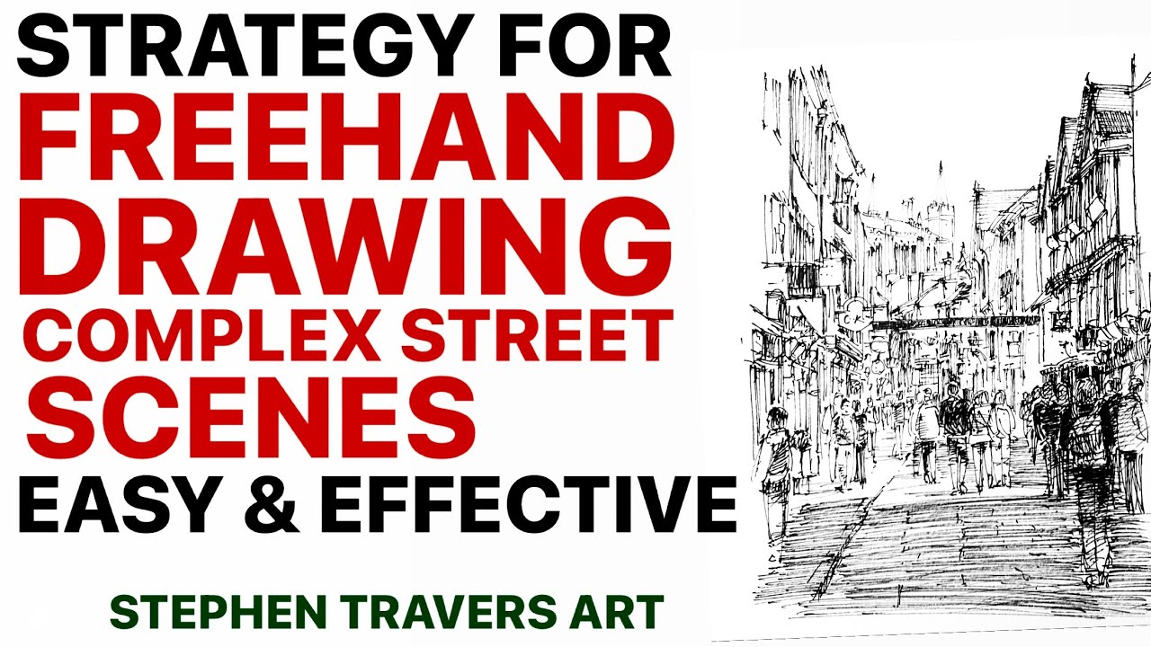 A Strategy for Drawing the Street Scenes You Really Want to Draw!