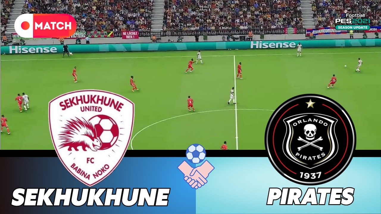 ORLANDO PIRATES vs SEKHUKHUNE UTD | MTN8 Cup 2026 Simulation | eFootball PES 21 Realistic Gameplay