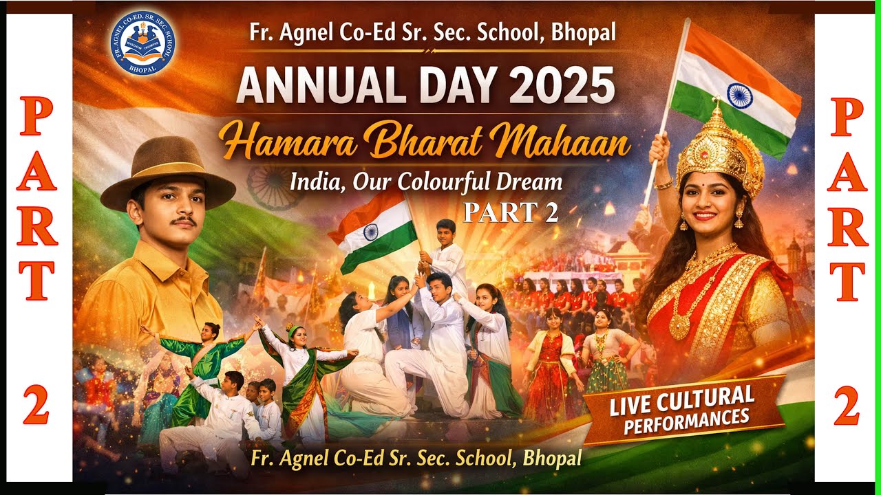 Hamara Bharat Mahaan | Annual Day 2025 – Part 2 | Fr. Agnel School, Bhopal